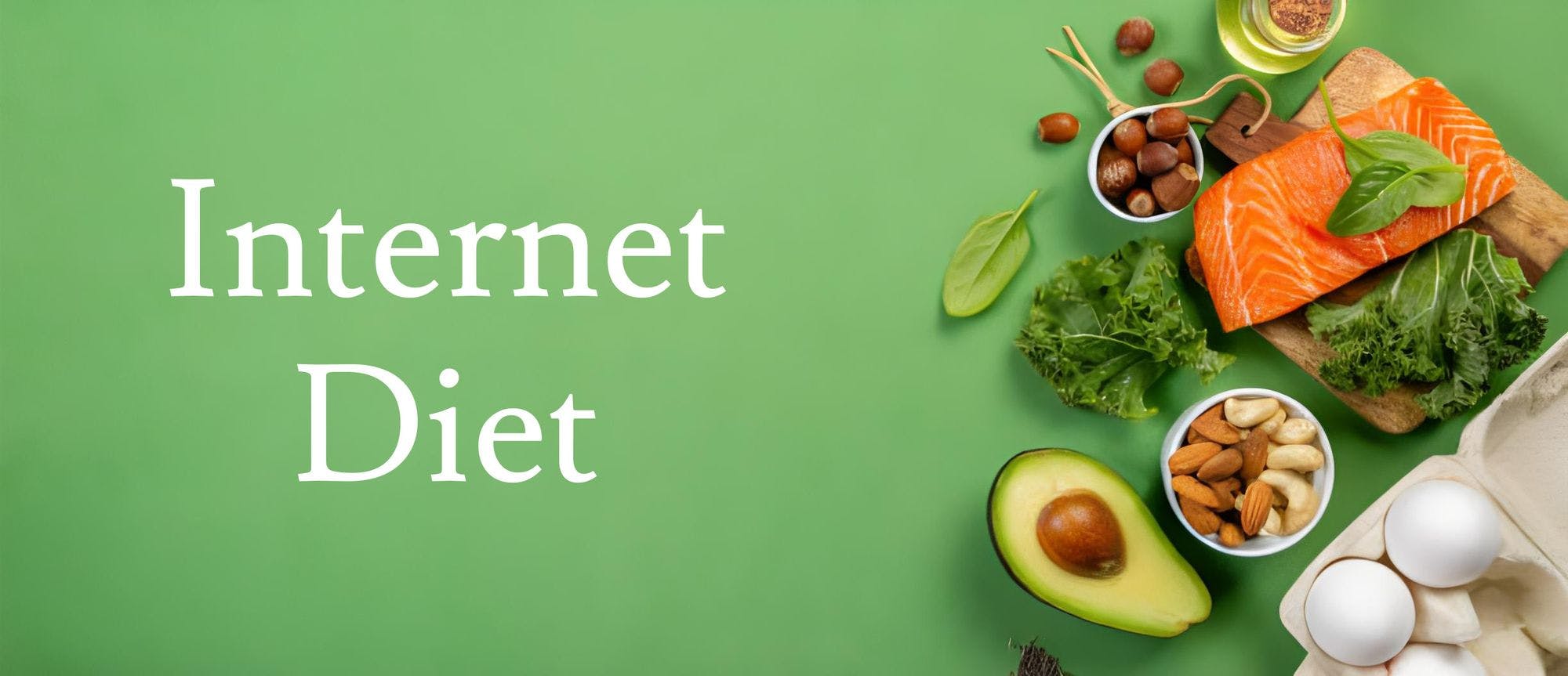 Internet Diet