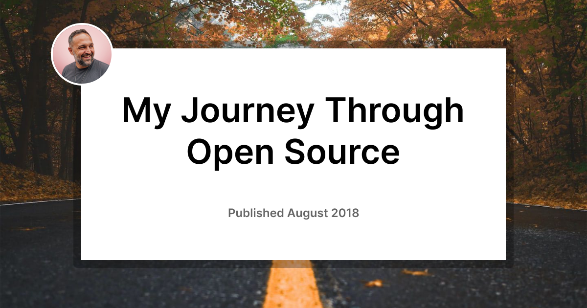 My Journey Through Open Source